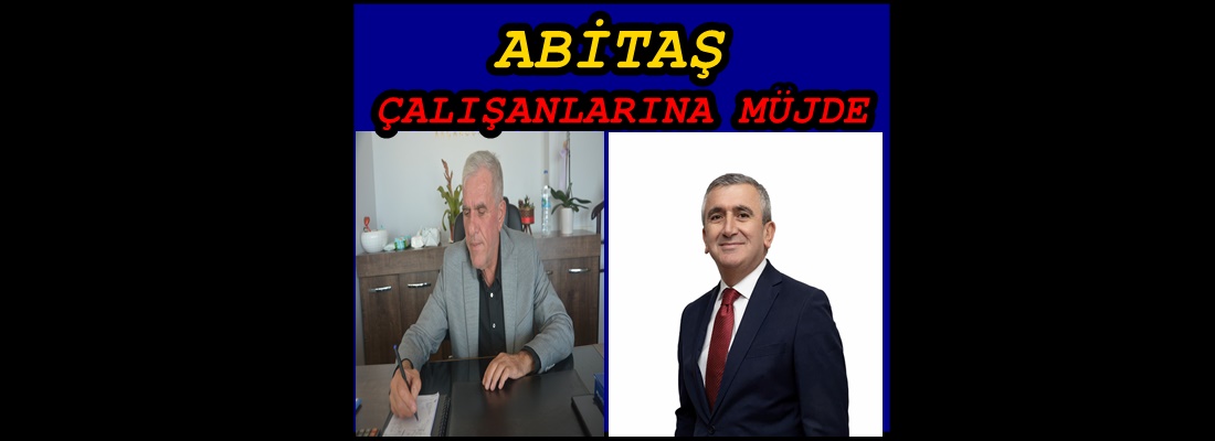 ABİTAŞ MAAŞLARI BU GECE HESAPLARA YATIYOR