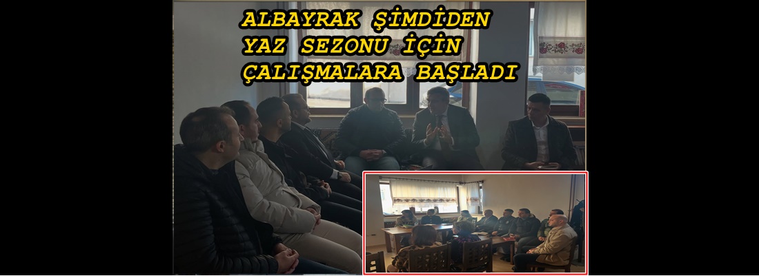 KIŞ SEZONUNDAN YAZA HAZIRLIK