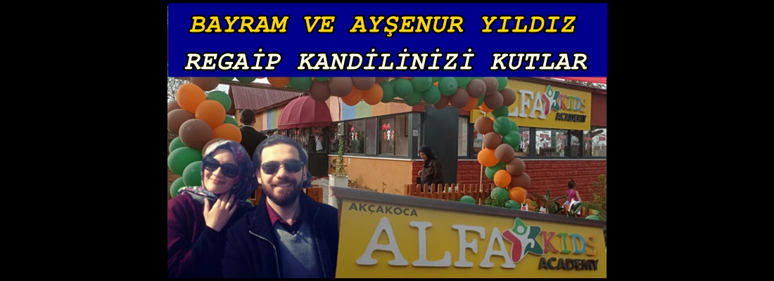 ALFA KİDS REGAİP KANDİLİNİZİ KUTLAR