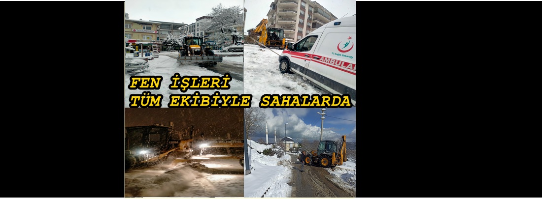 FEN İŞLERİ HER DAİM SAHALARDA..