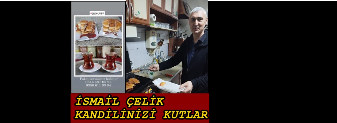 İSMAİL ÇELİK BERAT KANDİLİNİZİ KUTLAR
