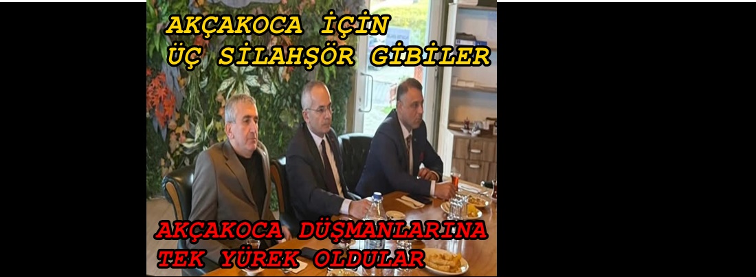 KAYMAKAM PİŞKİN, AKÇAKOCA DÜŞMANLARINI YERDEN YERE VURDU