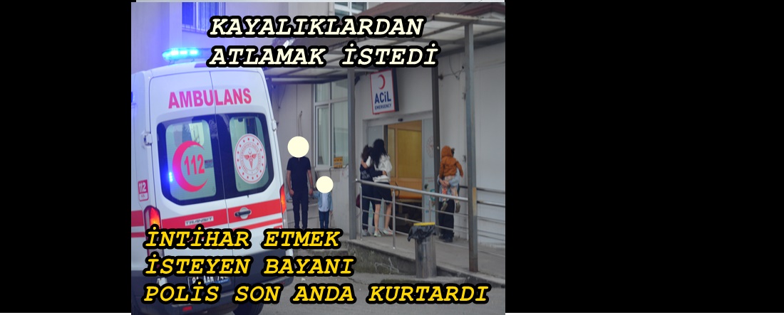 Akçakoca’da İntihar Girişimi..POLİS SON ANDA KURTARDI