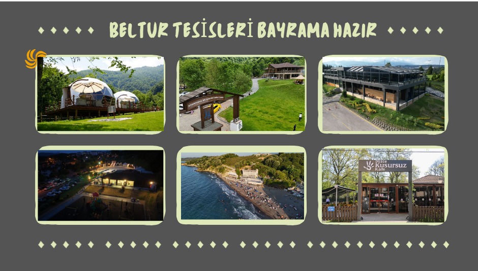BELTUR SOSYAL TESİSLERİ BAYRAMIN 2. GÜNÜNDEN İTİBAREN AÇIK KONAKLAMA TESİSLERİNDE KESİNTİSİZ HİZMET