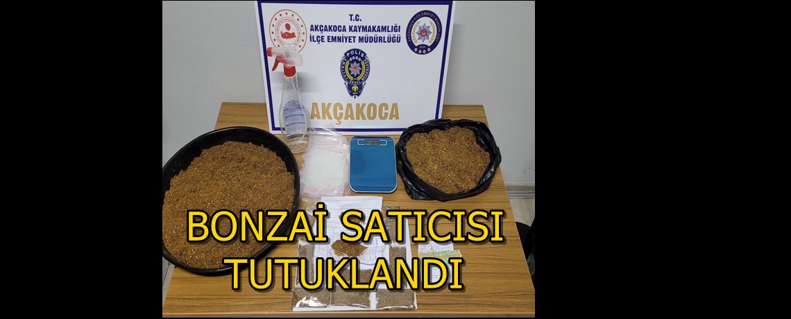 AKÇAKOCA’DA UYUŞTUCU MADDE TİCARETİ YAPAN ŞAHIS YAKALANDI VE TUTUKLANDI