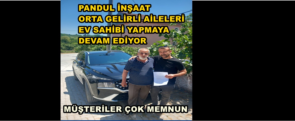 PANDUL İNŞAATTAN DAİRE ALAN ÇOK MUTLU