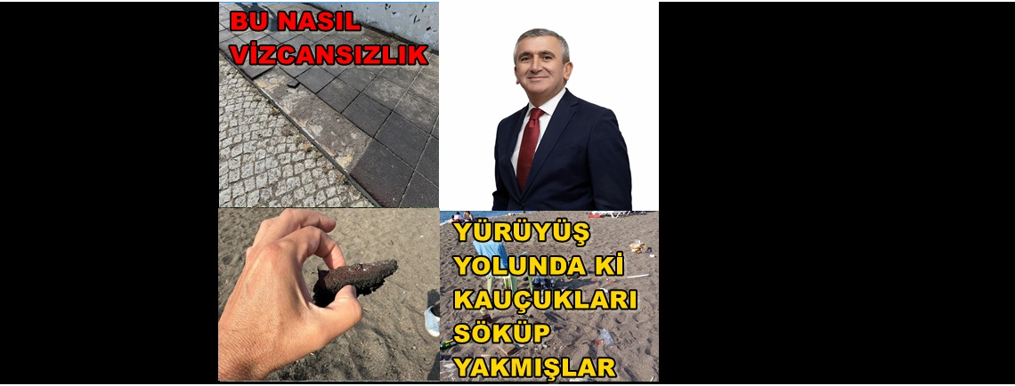 “VATAN HAİNLERİ”  YÜRÜYÜŞ YOLUNUN KAUÇUKLARINI SÖKÜP YAKMIŞLAR