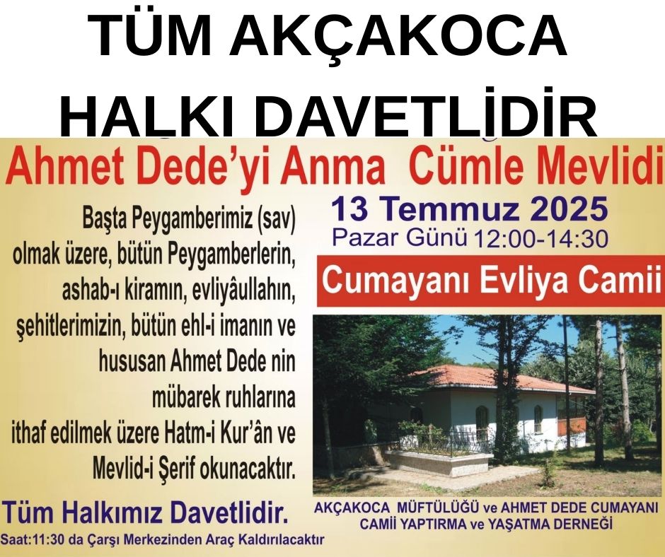 Akçakoca, Maneviyatla Buluşuyor: Ahmet Dede Cümle Mevlidi 13 Temmuz’da