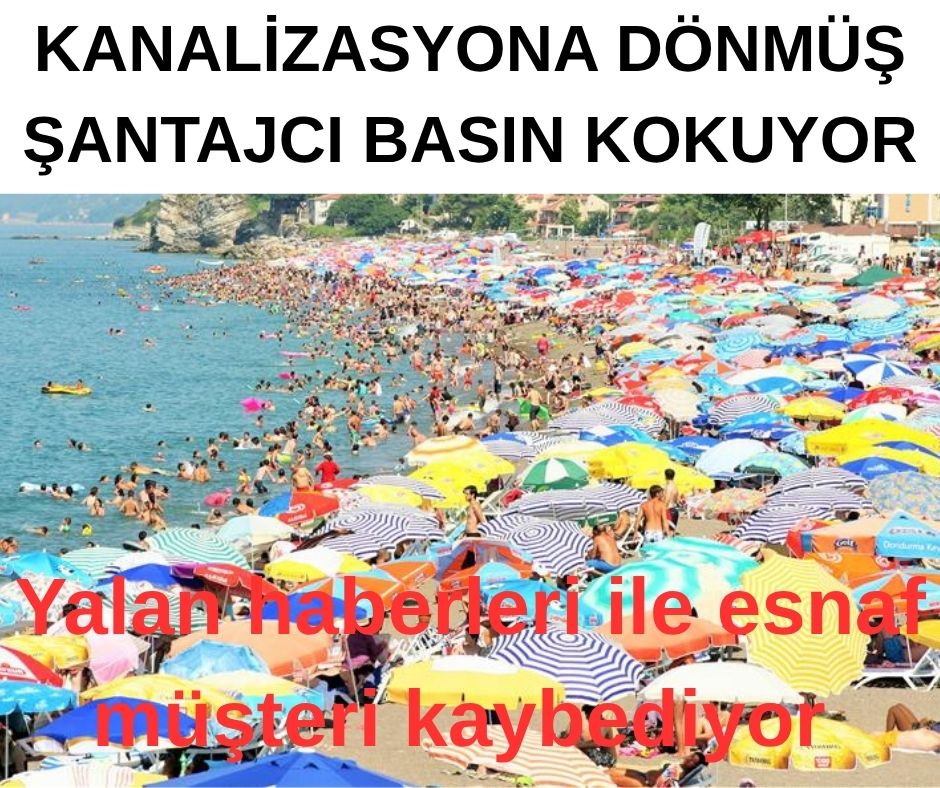 ŞANTAJCI BASININ DERDİ AKÇAKOCA’YA TURİST GELMESİN, ESNAF PARA KAZANMASIN