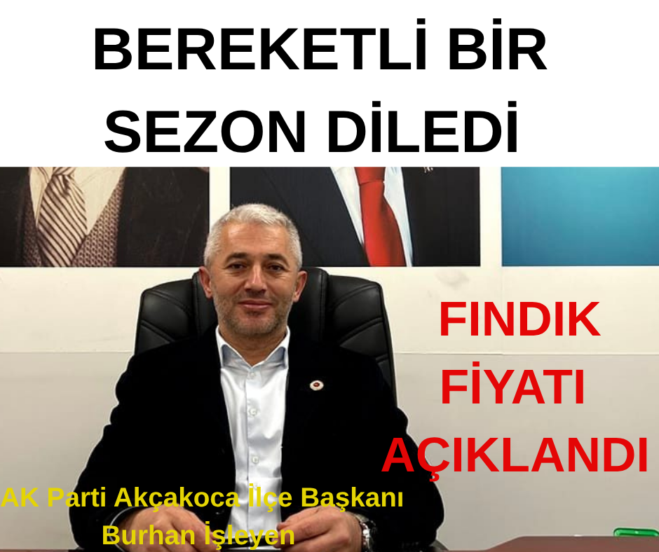 BAŞKAN BURHAN İŞLEYEN ” BEREKETLİ SEZON DİLEDİ”